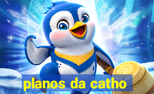 planos da catho